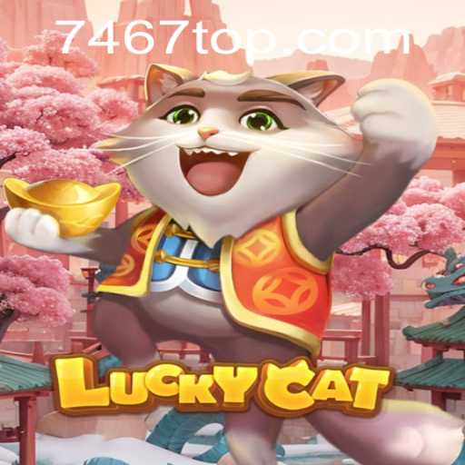 Exploring the World of LuckyCat: The Innovative Game Experience with 7467.com