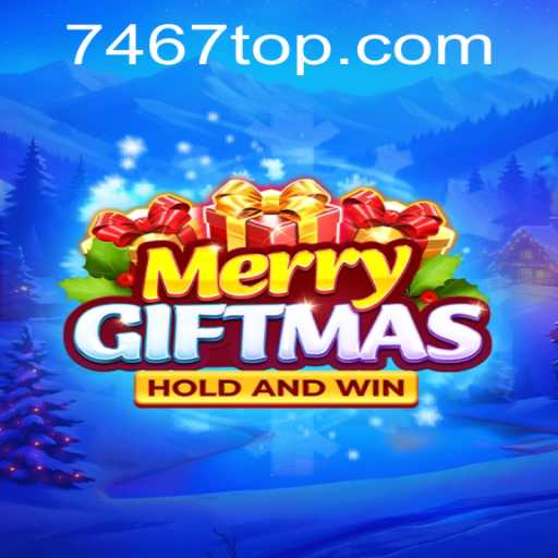 MerryGiftmas: A Festive Game Adventure with 7467.com